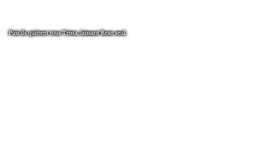 Puis ils quittent tous Trista, laissant Rean seul.