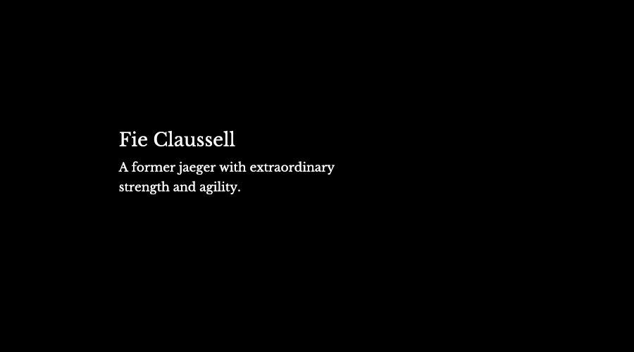 Fie Claussell, a former jaeger with extraordinary strength and agility.