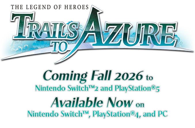 The Legend of Heroes: Trails from Zero & Trails to Azure